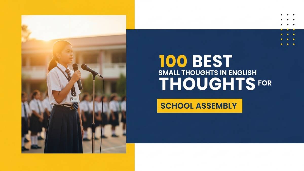 100 Best Small Thoughts in English for School Assembly